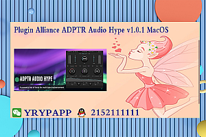 动态处理 – Plugin Alliance ADPTR Audio Hype v1.0.1 MacOS