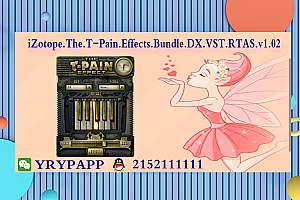 土豪金电音插件 – iZotope.The.T-Pain.Effects.Bundle.DX.VST.RTAS.v1.02-WIN VST, VST3, AAX x64