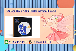 iZotope RX 9 音频编辑器高级版-iZotope RX 9 Audio Editor Advanced v9.3.1 -WIN VST, VST3, AAX x64